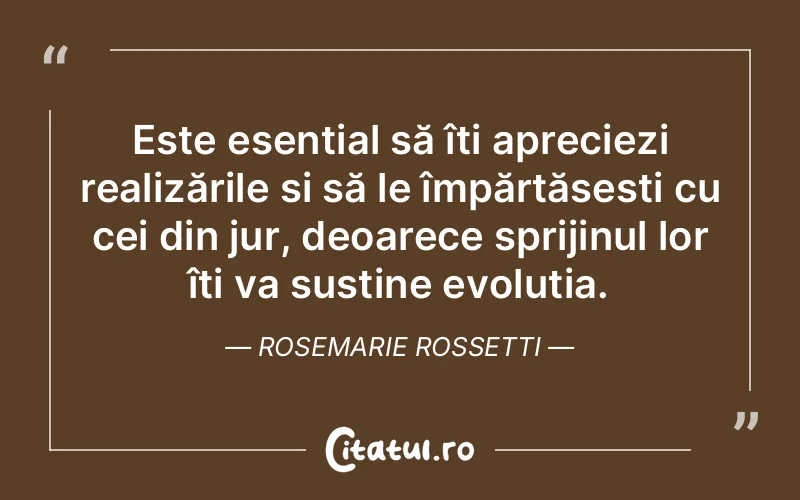 Citat Rosemarie Rossetti - citate prietenie