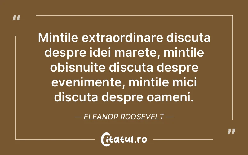 Citat Eleanor Roosevelt - citate prietenie