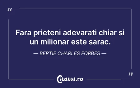 Fara prieteni adevarati chiar si un mili...