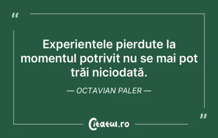 Experiențele pierdute la momentul potri...