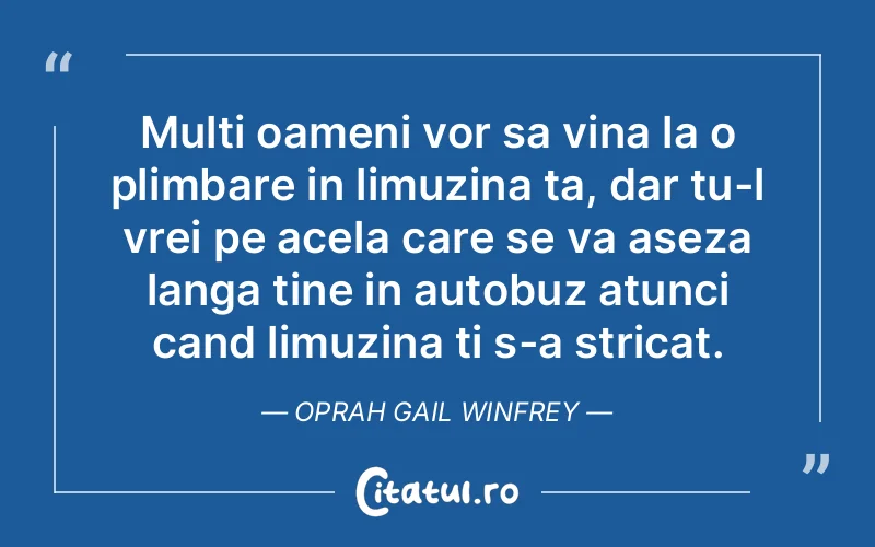Citat Oprah Gail Winfrey - citate prietenie