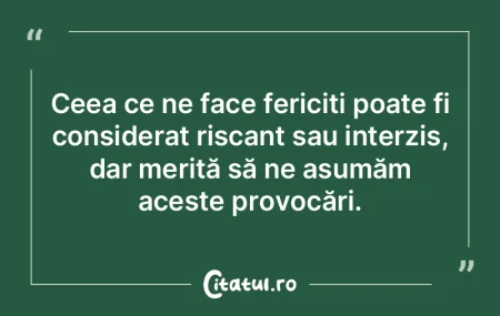 Ceea ce ne face fericiți poate fi consi... Ceea ce ne face fericiți poate fi consi...