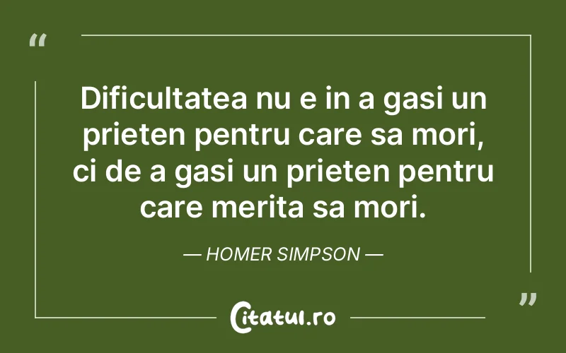 Citat Homer Simpson - citate prietenie