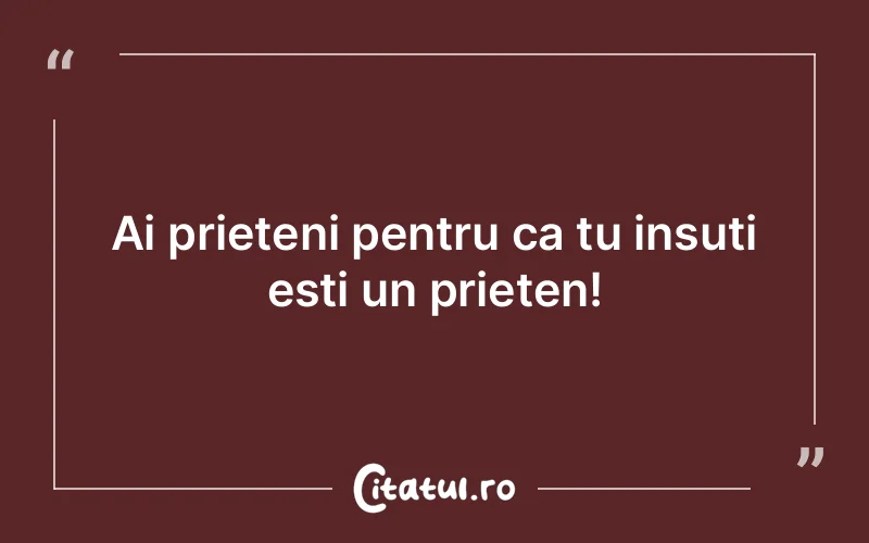 Citat Autor necunoscut - citate prietenie