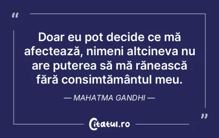 Doar eu pot decide ce mă afectează, ni...