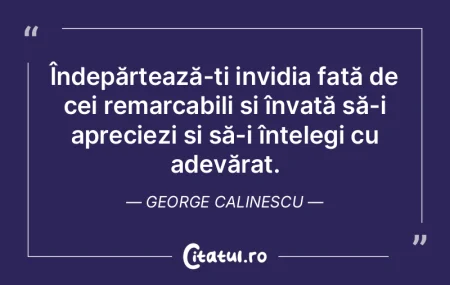 Îndepărtează-ți invidia față de ce... Îndepărtează-ți invidia față de ce...