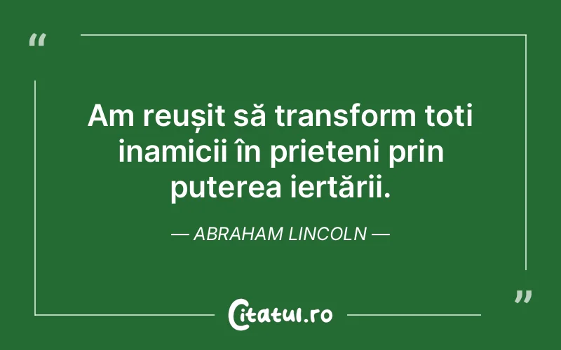 Citat Abraham Lincoln - citate prietenie