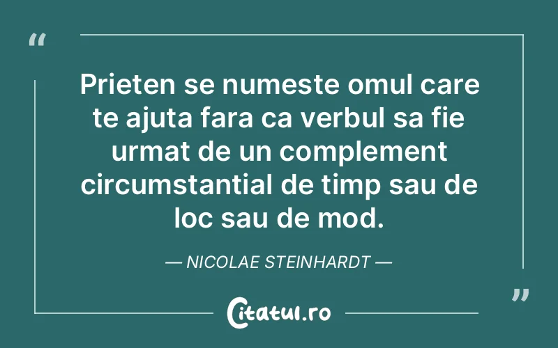 Citat Nicolae Steinhardt - citate prietenie