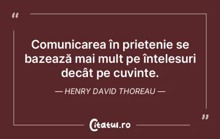Comunicarea în prietenie se bazează ma...