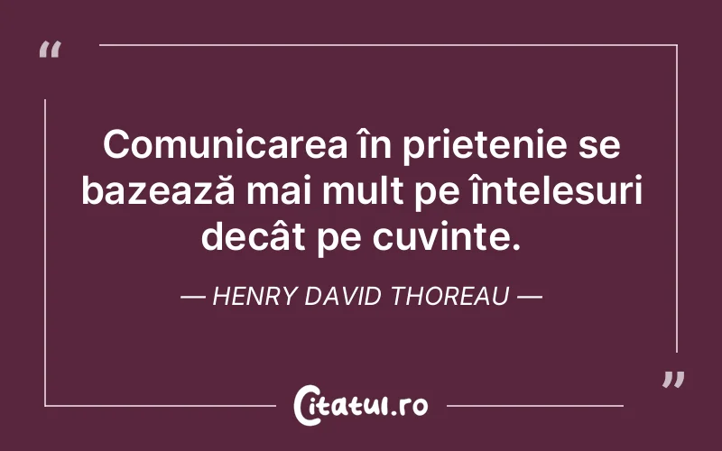 Citat Henry David Thoreau - citate prietenie