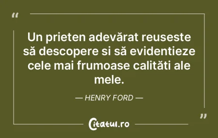 Un prieten adevărat reușește să desc...