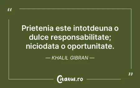 Prietenia este intotdeuna o dulce respon...