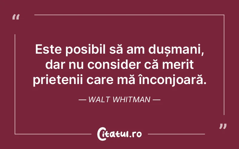 Citat Walt Whitman - citate prietenie