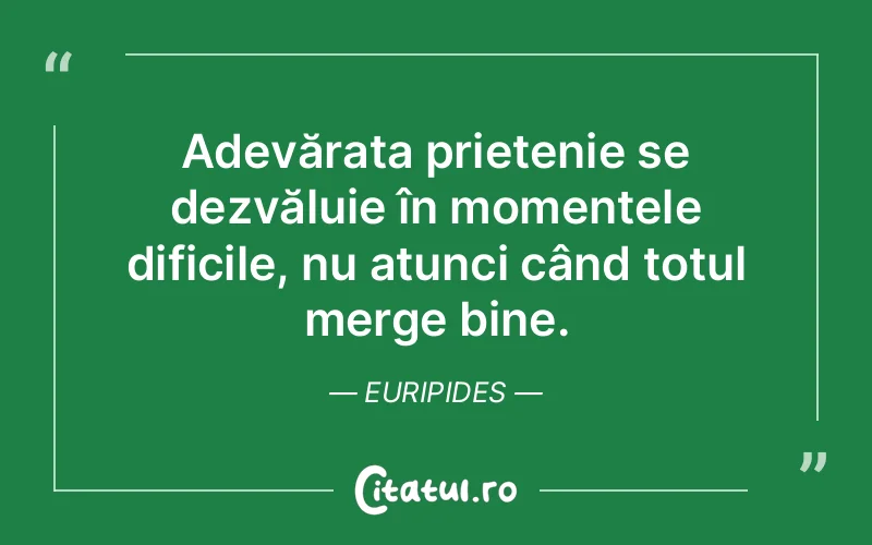 Citat Euripides - citate prietenie