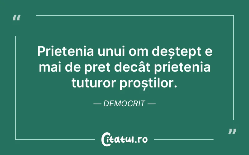Citat Democrit - citate prietenie