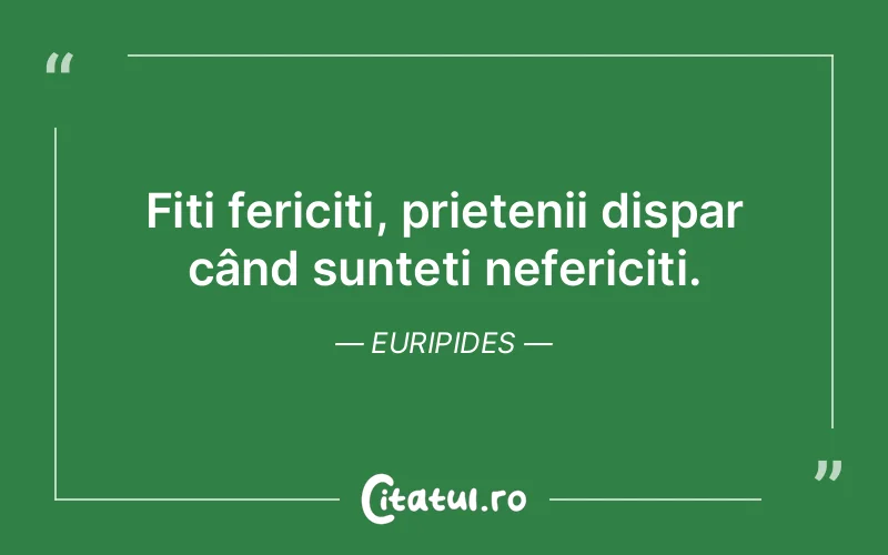 Citat Euripides - citate prietenie