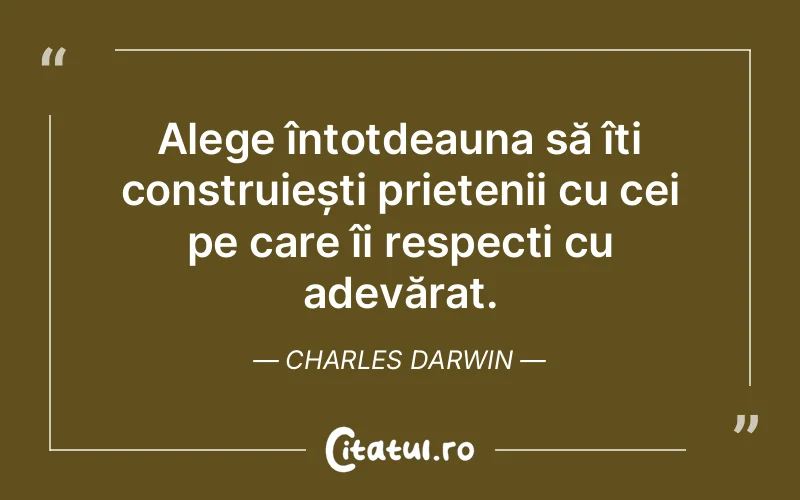 Citat Charles Darwin - citate prietenie