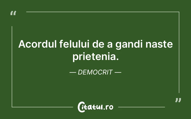 Citat Democrit - citate prietenie