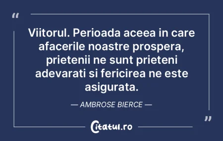 Viitorul. Perioada aceea in care afaceri...
