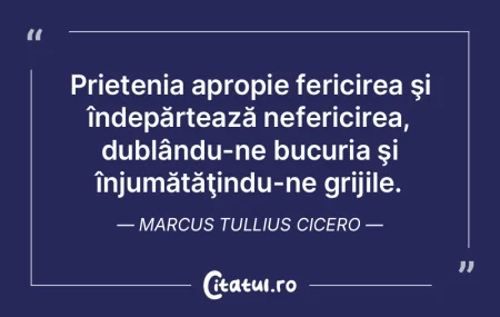 Prietenia apropie fericirea şi îndepă...