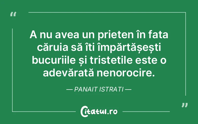 Citat Panait Istrati - citate prietenie