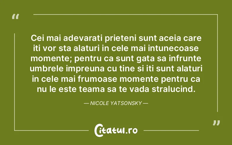 Citat Autor necunoscut - citate prietenie