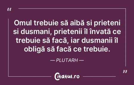 Omul trebuie să aibă și prieteni și...