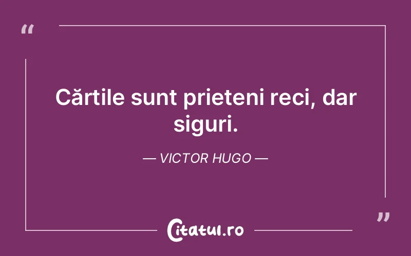 Citat Victor Hugo - citate prietenie