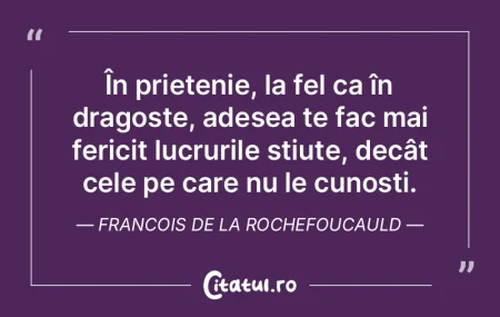 În prietenie, la fel ca în dragoste, a...