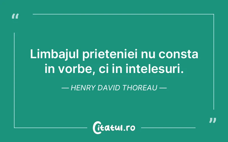 Citat Henry David Thoreau - citate prietenie