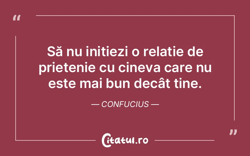 Citat Confucius - citate prietenie
