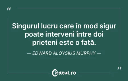 Singurul lucru care în mod sigur poate ...