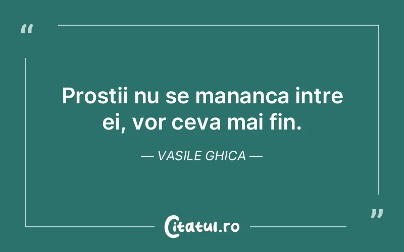 Citat Vasile Ghica - citate prietenie