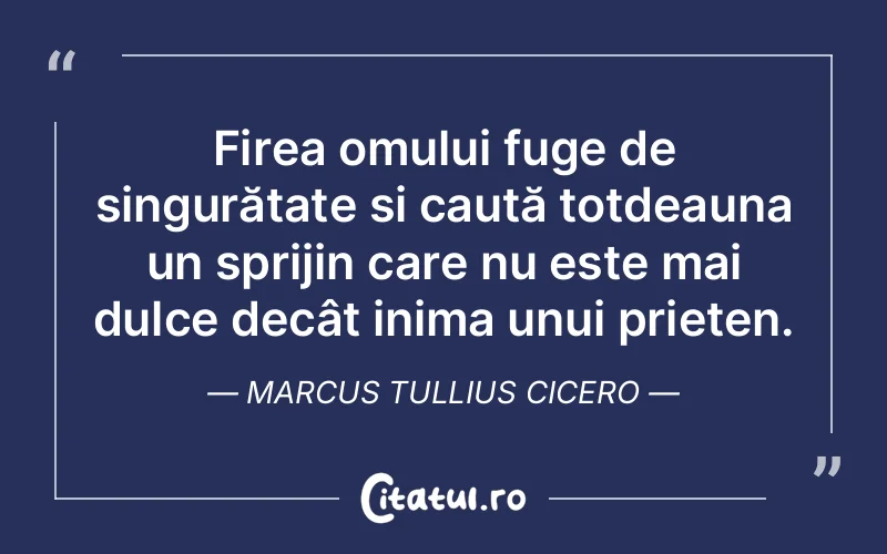 Citat Marcus Tullius Cicero - citate prietenie