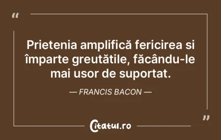 Prietenia amplifică fericirea și împa...