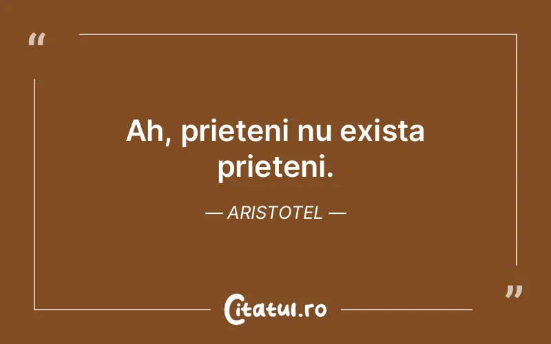 Citat Aristotel - citate prietenie