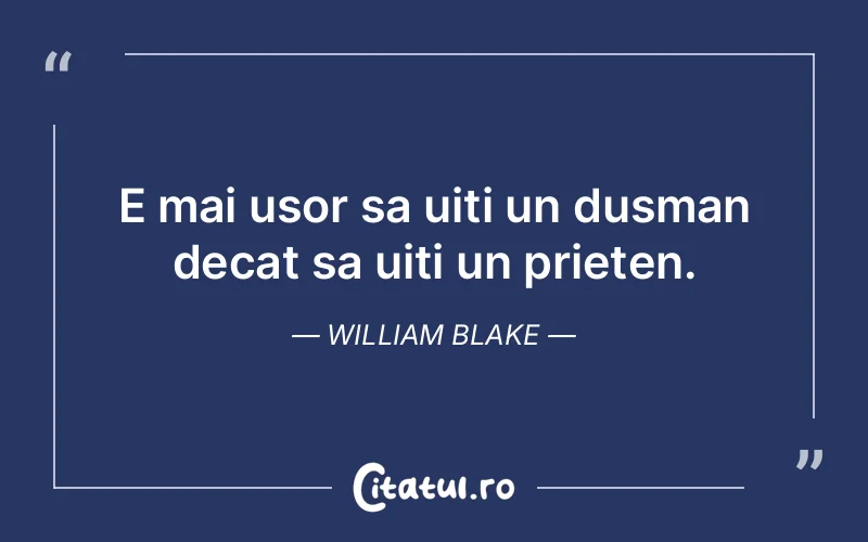 Citat William Blake - citate prietenie
