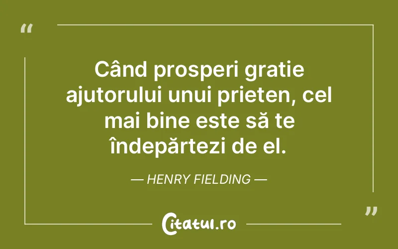 Citat Henry Fielding - citate prietenie