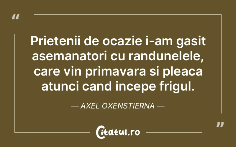 Citat Axel Oxenstierna - citate prietenie