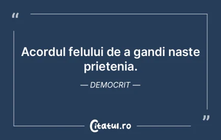 Acordul felului de a gandi naste prieten... Acordul felului de a gandi naste prieten...