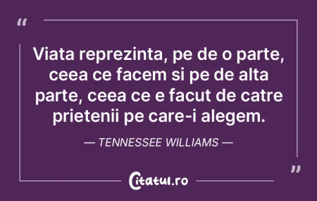 Viata reprezinta, pe de o parte, ceea ce...