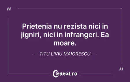 Prietenia nu rezista nici in jigniri, ni...