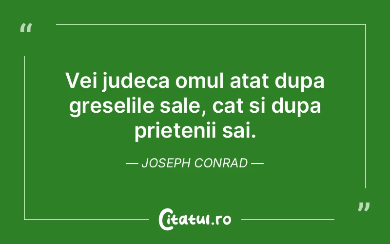 Citat Joseph Conrad - citate prietenie