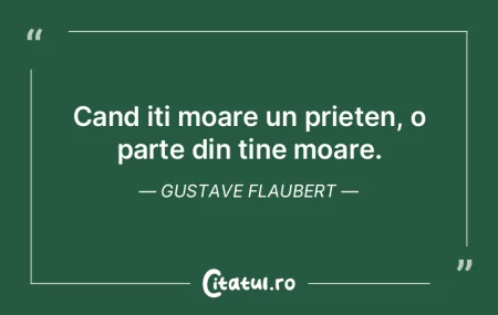 Cand iti moare un prieten, o parte din t...