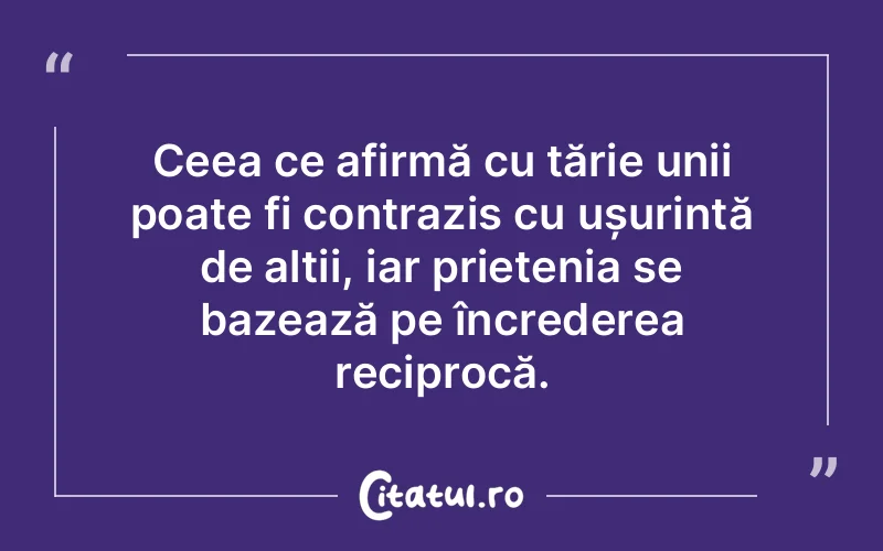 Citat Autor necunoscut - citate prietenie