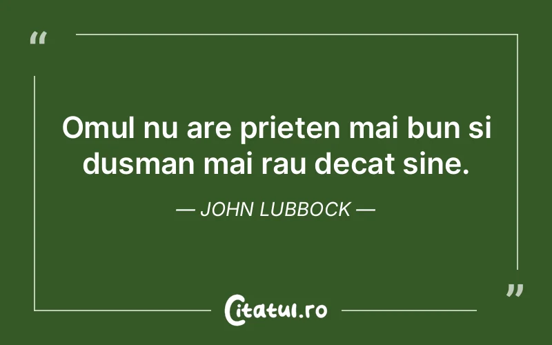 Citat John Lubbock - citate prietenie