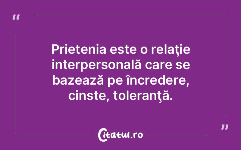 Citat Autor necunoscut - citate prietenie