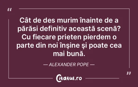 Cât de des murim înainte de a părăsi... Cât de des murim înainte de a părăsi...