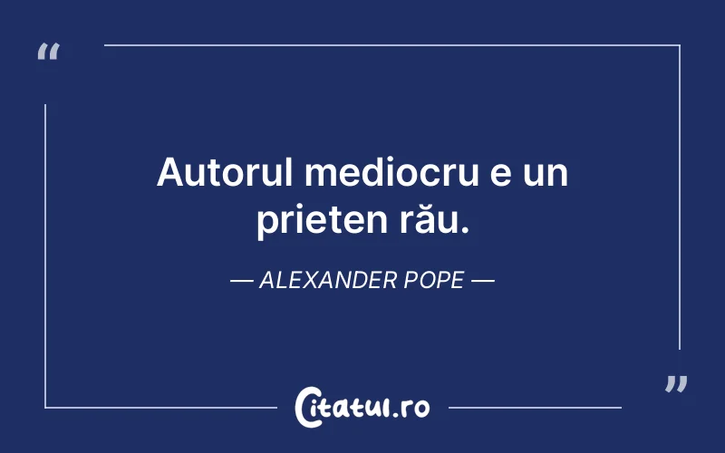 Citat Alexander Pope - citate prietenie