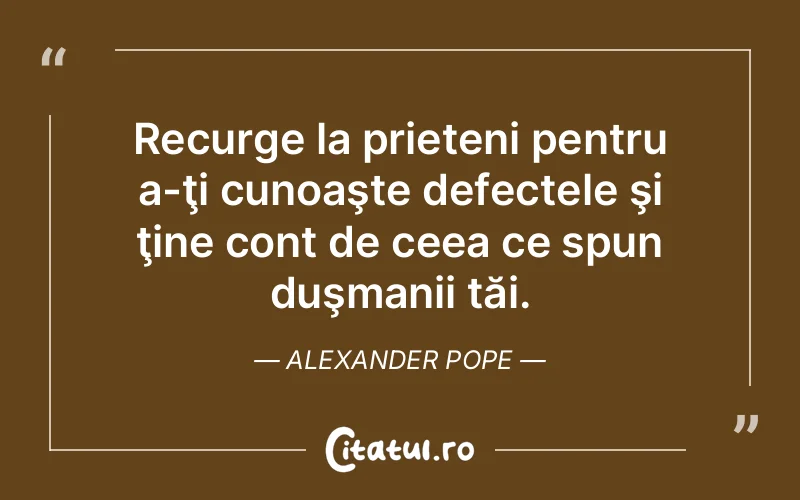 Citat Alexander Pope - citate prietenie